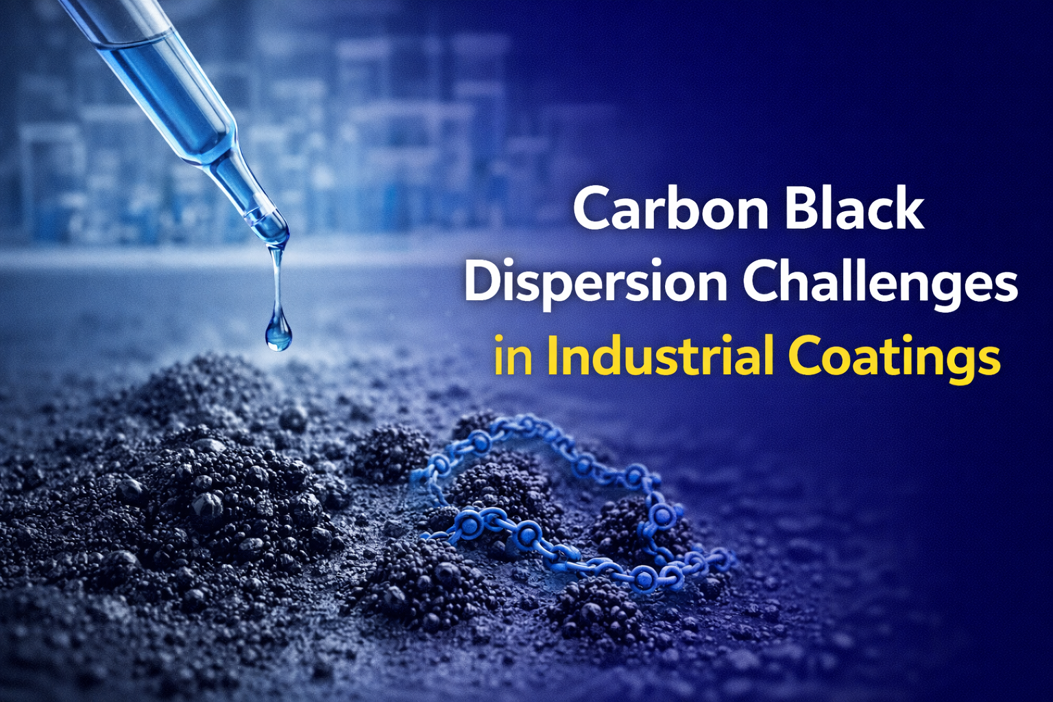 Carbon Black Dispersion Challenges in Industrial Coatings